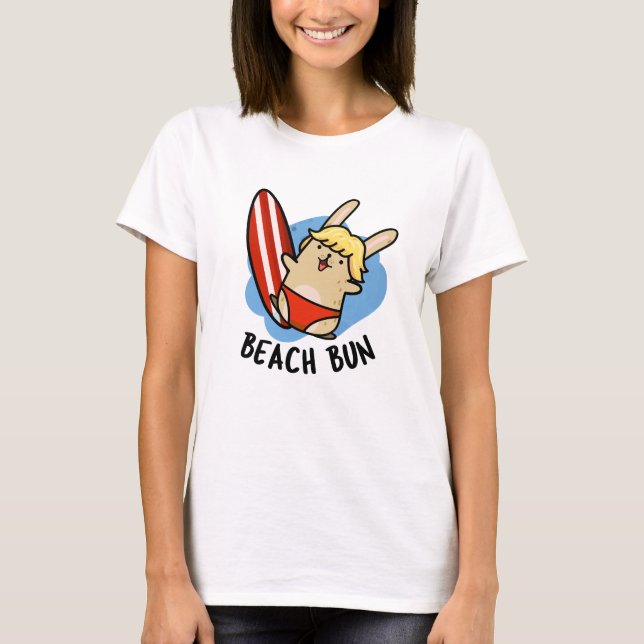 Beach Bun Funny Bunny Pun T Shirt (Framsida)