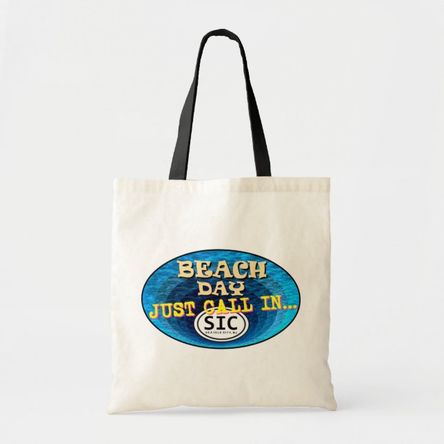 Beach Day Just Call in SIC Sea Isle City Tote Bag Tygkasse (Framsidan)