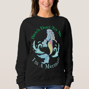 "Beach Dont "Prova mig om jag är en Sjöjungfru Sjö T Shirt