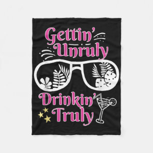 Beach Funny Summer Gettin Unruly Drinkin Truly Gra Fleecefilt