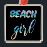 Beach Girl Julgransprydnad Metall<br><div class="desc">Kanalisera oceanen vinkarare i coolans sommarstrandflickedesign.</div>