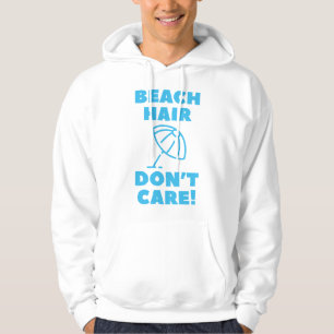 Beach Hair bryr sig inte! Hoodie