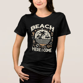 Beach Here I Come Tropical Sunset Fun T Shirt
