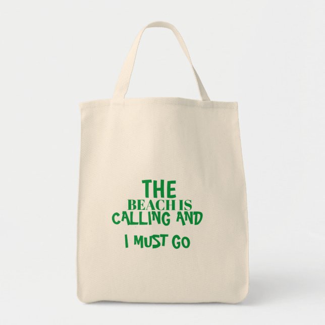 BEACH KALLAR OCH JAG MÅSTE GÅ TOTE BAG TYGKASSE (Framsidan)