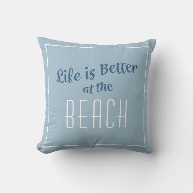 Beach Life är bättre för kustblått Kudde (Framsida)