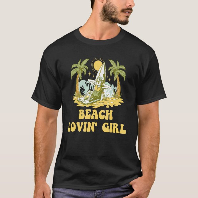 Beach Lovin Girl Summer Vacation Tropical Trip Oce T Shirt (Framsida)