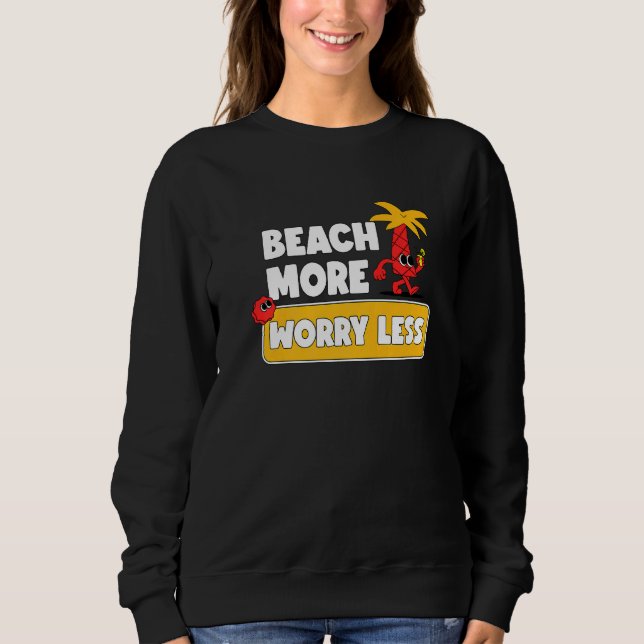 Beach more Worry Less Vacation Summer Vibes 1 T Shirt (Framsida)