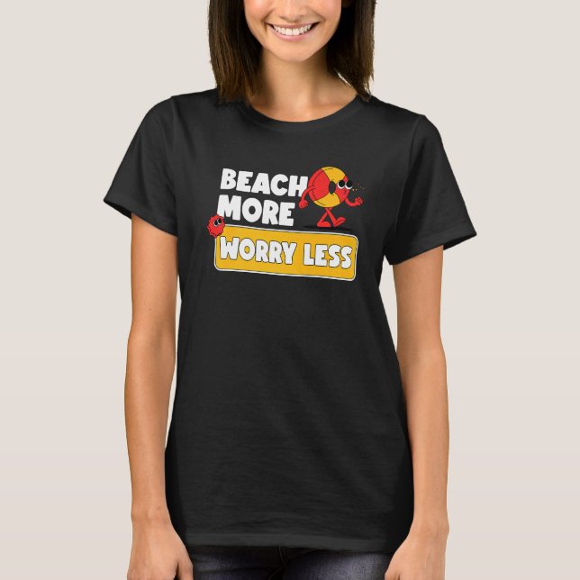 Beach more Worry Less Vacation Summer Vibes 7 T Shirt (Framsida)