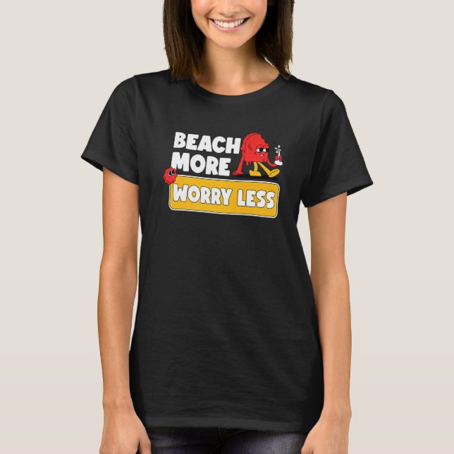 Beach more Worry Lless Vacation Summer Vibes 2 T Shirt (Framsida)