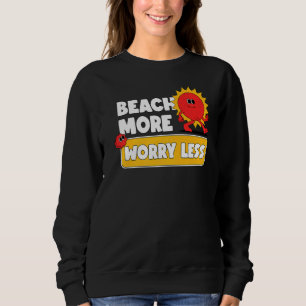 Beach more Worry Lless Vacation Summer Vibes 4 T Shirt