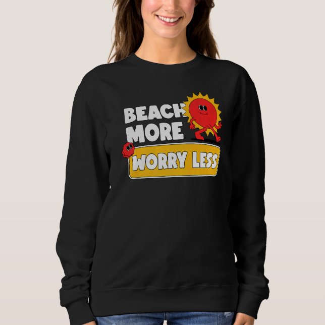 Beach more Worry Lless Vacation Summer Vibes 4 T Shirt (Framsida)