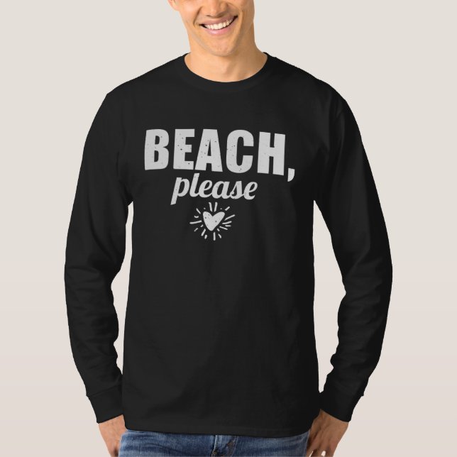 Beach Please T Shirt (Framsida)