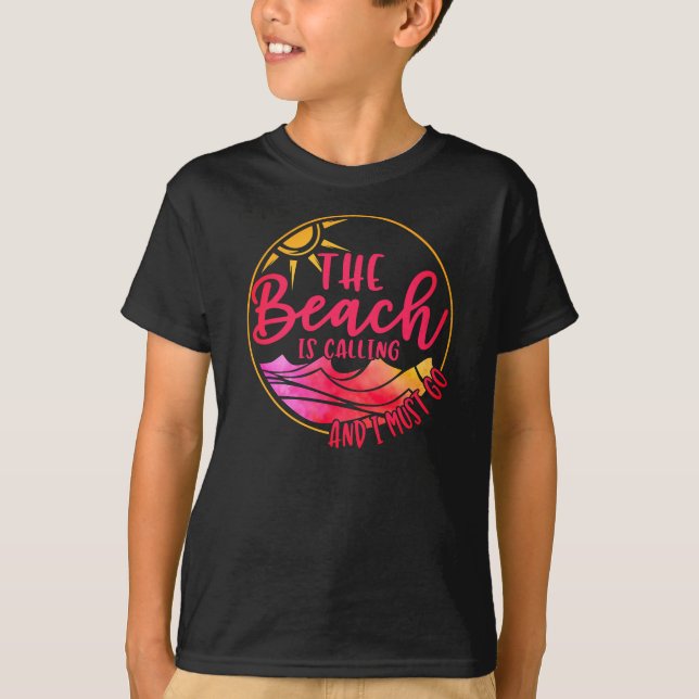 Beach ringer och jag måste gå-76767 t shirt (Framsida)