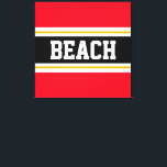 BEACH Roligt Bright Red Black White Gult Rand Canvastryck<br><div class="desc">Den här formen av sportslig havsbotten har fet BEACH-text inuti ett stort svart vågrät i rand med vit och gyllene gult tävla ränder mot ljusröda yttre ränder i kant. Texten kan vara personlig.</div>
