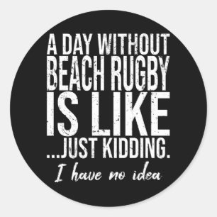Beach Rugby - roligt sportgåva Runt Klistermärke