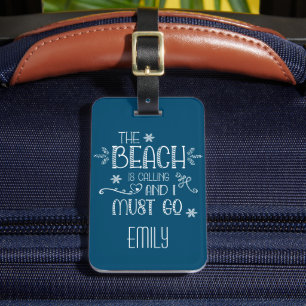 Beach säger att jag måste åka till Namn Adress Bagagebricka