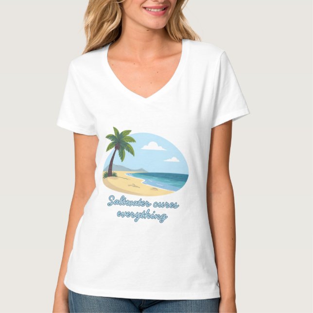 Beach Scene T-Shirt: Saltwater Cures Everything T Shirt (Framsida)