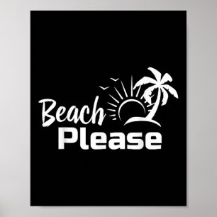Beach Snälla, sommaren Beach Resa Shirt Poster