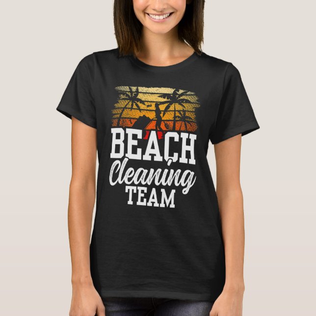 Beach Städning Team Beght Clean Up Kusten T Shirt (Framsida)