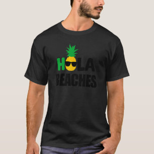 Beach Summer Vacation Beach Cruise Hola Beacher T Shirt