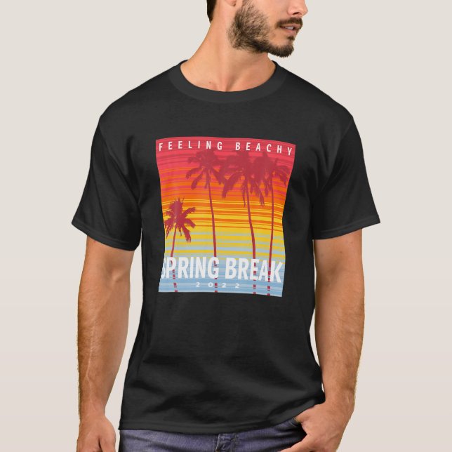 Beach Vacation Feeling Beachy, påsklov 2022 T Shirt (Framsida)