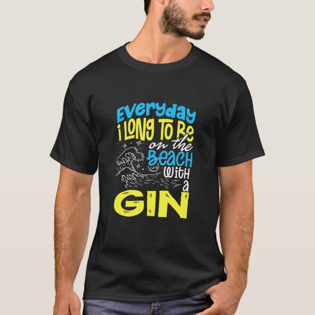 Beach varje dag jag skulle vara på stranden med en t shirt (Framsida)