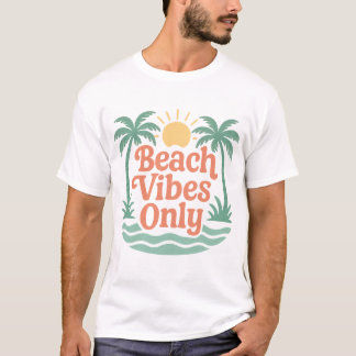 Beach Vibes Only – Tropical Summer Retro Design T Shirt