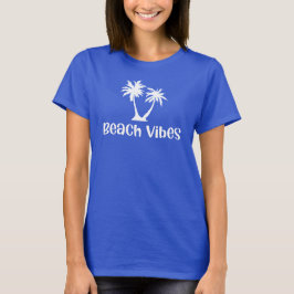 Beach Vibes Summer T Shirt