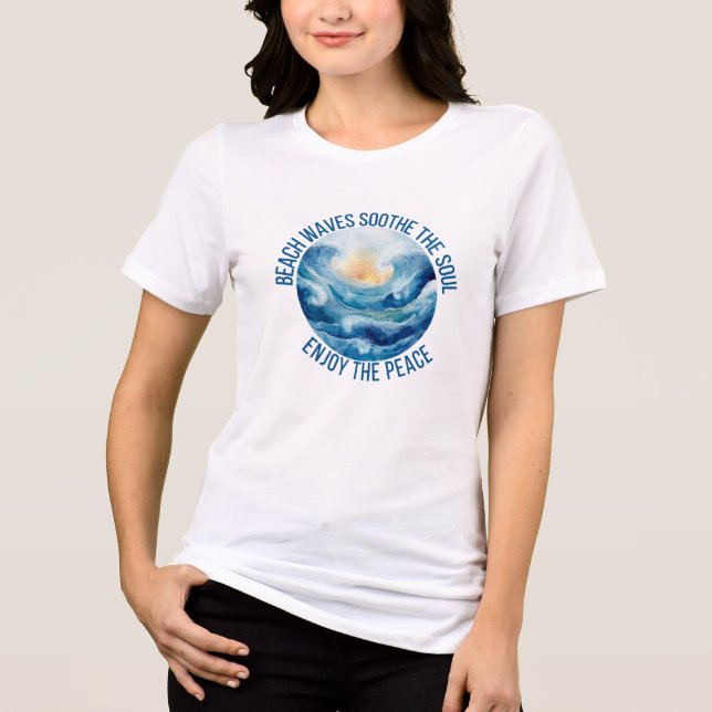 Beach Waves Soothe The Soul Kvinnors  T Shirt (Framsida)