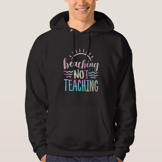 Beaching Not Teaching Summer Break Teacher Women S Hoodie (Framsida)