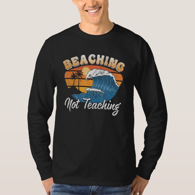 Beaching not Teaching Vacation Summer matching Tea T Shirt (Framsida)