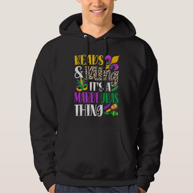 Beads & Bling It's A Mardi Gras Thing Mardi Gras C Hoodie (Framsida)