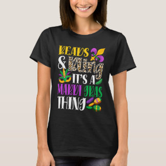 Beads & Bling It's A Mardi Gras Thing Mardi Gras C T Shirt