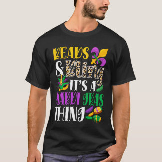 Beads & Bling It's A Mardi Gras Thing Mardi Gras C T Shirt