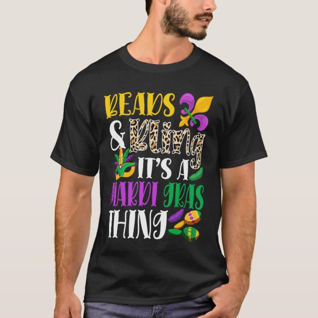 Beads & Bling It's A Mardi Gras Thing Mardi Gras C T Shirt (Framsida)