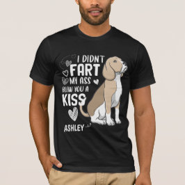 Beagle Didnt Fart Kiss Hund T Shirt