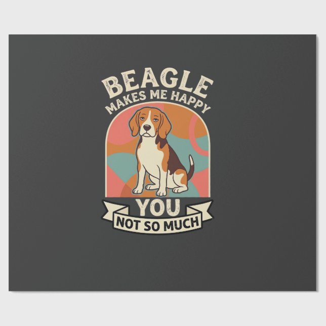 Beagle gör mig glad men du inte så mycket hund presentpapper (Platt)