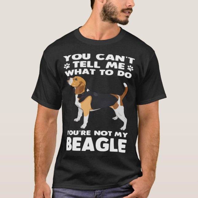 Beagle Hund du är inte min beagle T Shirt (Framsida)
