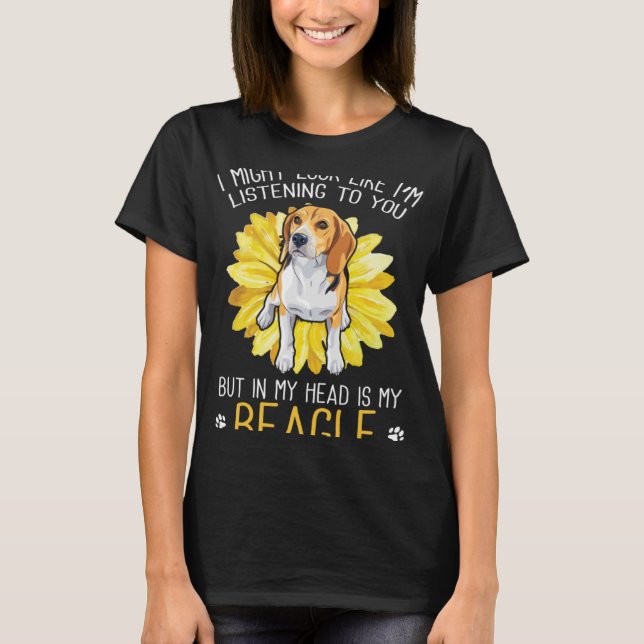 Beagle-Hund i mitt huvud är min beagle-solros T Shirt (Framsida)