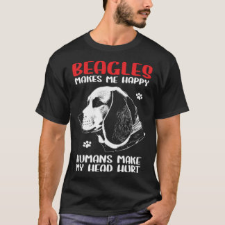 Beagle Hundar gör mig Lycklig Beagle T Shirt