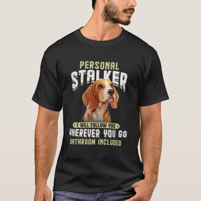 Beagle Personal Stalker jag följer dig var som hel T Shirt (Framsida)