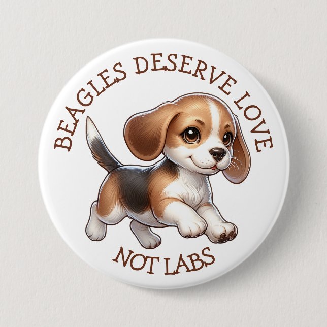 Beagles Förtjänar Kärlek Inte Labb Knapp (Framsida)