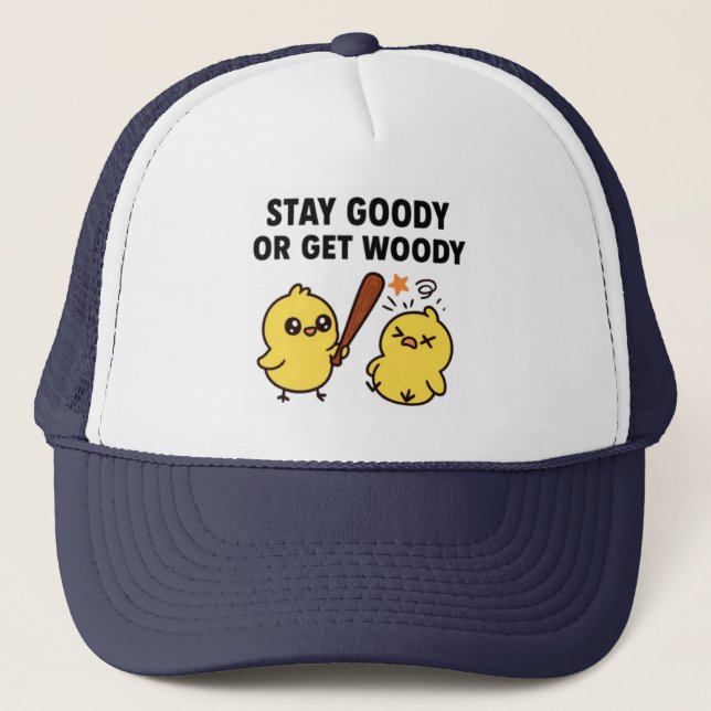 Beak & Bonk, STAY GOODY OR GET WOODY Keps (Framsida)