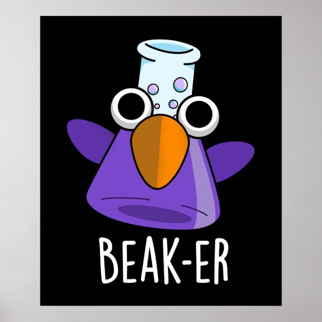 Beak-er Funny Chemistry Pun Mörk BG Poster (Framsidan)