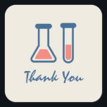 Beaker & Test Tube Science ThLED Tack Fyrkantigt Klistermärke<br><div class="desc">Tack för att du klistrar med en söt teckning av ett provrör och bägare. Perfekt för vetenskapstyper.</div>