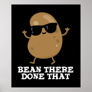 Bean där gjorde den där fina Bean Pun Mörk BG Poster