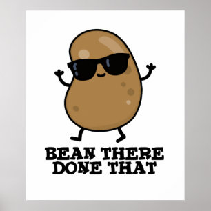 Bean där gjorde den där fina Bean Pun Poster
