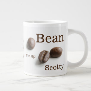 Bean Me Up Scotty Coffee Bean Humor Jumbo Mugg