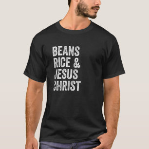 Beans Ris och Jesus Kristus Funny T Shirt