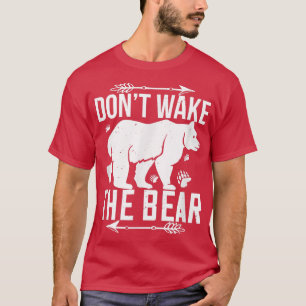 Bear Älskare Funny Gift - Wake the Bear T Shirt